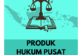 Produk Hukum Pusat